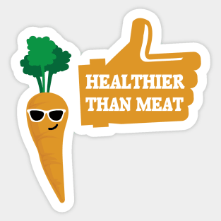 Veggies Much Healthier Than Meat Sticker